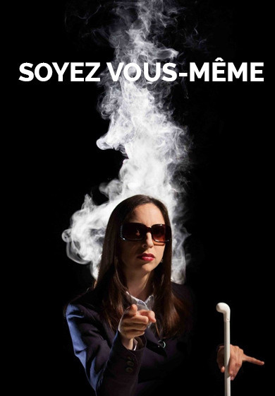 Soyez vous-même