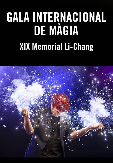Gala internacional de màgia (XIX Memorial Li-Chang)