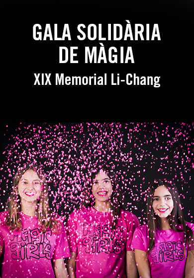 Gala solidària de màgia (XIX Memorial Li-Chang)