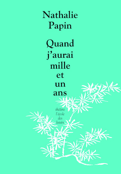 Quand j'aurai mille et un ans