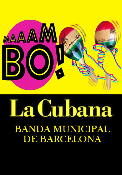 La Cubana + Banda Municipal de Barcelona: Maaambo! → L'Auditori