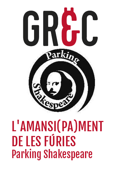 Parking Shakespeare: L’amansi(pa)ment de les fúries