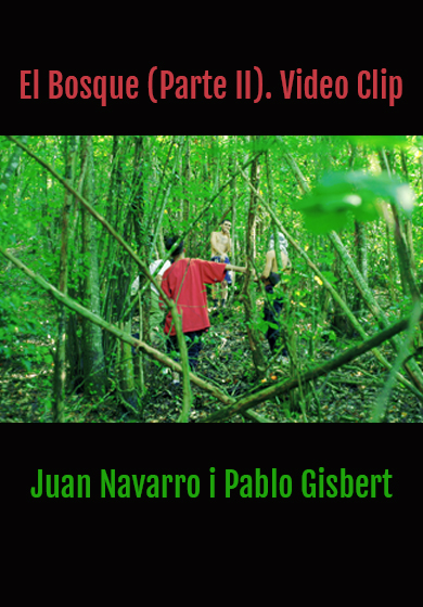 El Bosque (Parte II). Video Clip
