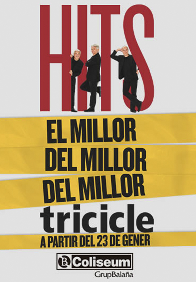 Tricicle: Hits → Teatre Coliseum