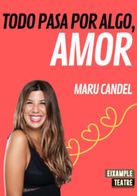Maru Candel: Todo pasa por algo, amor