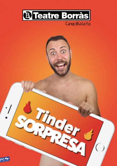 Andreu Casanova: Tinder Sorpresa → Teatre Borras