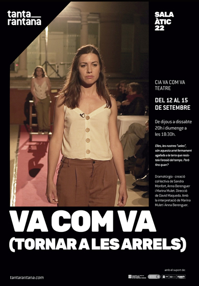 Va com va (Tornar a les arrels) → Teatre Tantarantana