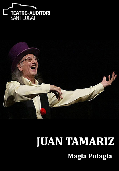 Juan Tamariz: Magia Potagia → Teatre-Auditori Sant Cugat