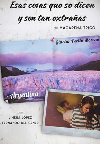 Esas cosas que se dicen y son tan extrañas → L'Autèntica Teatre