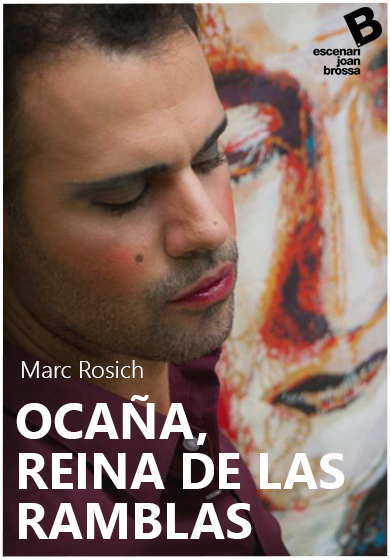 Ocaña, reina de Las Ramblas → Escenari Joan Brossa