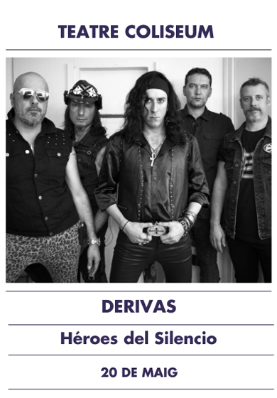 Derivas: Homenatge a Héroes del Silencio → Teatre Coliseum