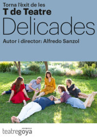 T de Teatre: Delicades