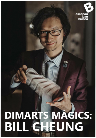 Dimarts màgics: Bill Cheung → Escenari Joan Brossa
