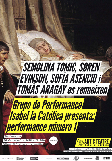 Grupo de performers Isabel La Católica presenta → Antic Teatre