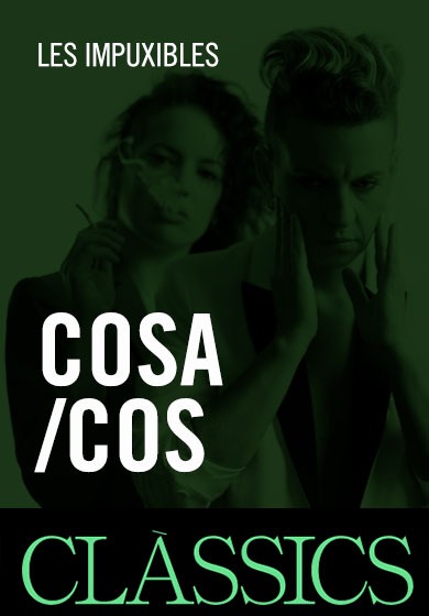 Les Impuxibles: Cosa/Cos → Centre de Cultura Contemporània de Barcelona