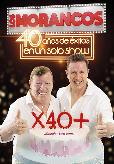 Los Morancos: X40+