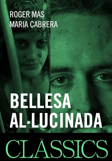 Roger Mas i Maria Cabrera: La bellesa al·lucinada → Teatre Romea