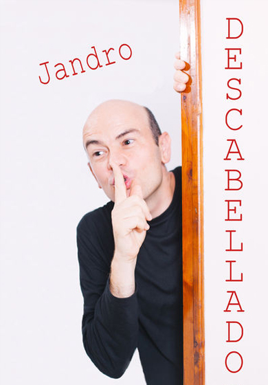 Jandro: Descabellado