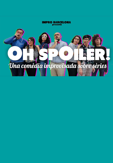 Impro Barcelona: Oh, Spoiler