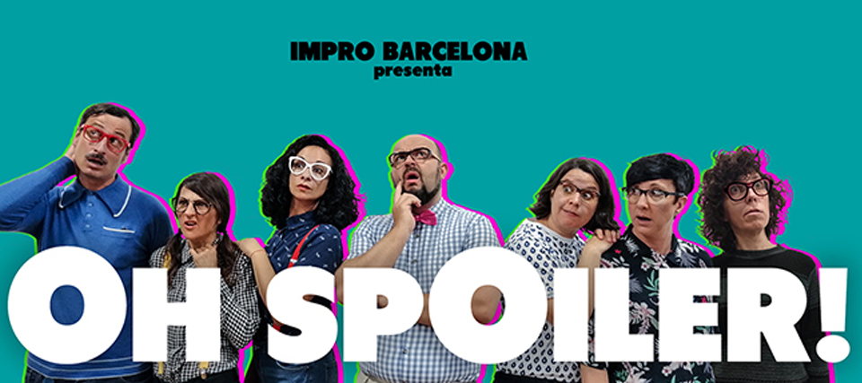 Impro Barcelona: Oh, Spoiler