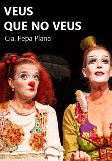 Veus que no veus → Teatre Alegria Terrassa (CAET)