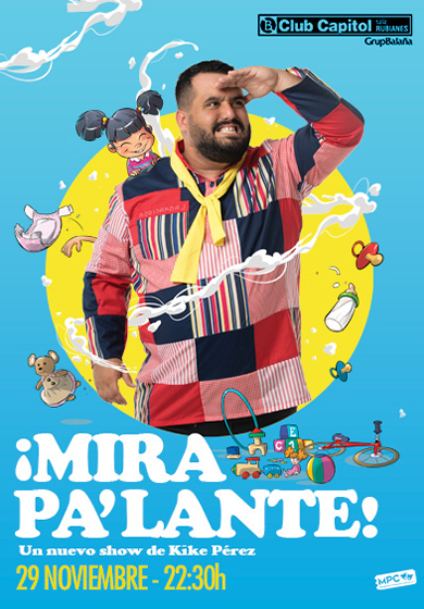Kike Pérez: ¡Mira pa'lante! → Club Capitol