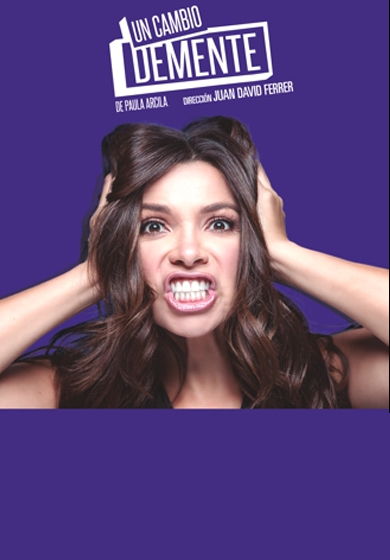 Paula Arcila: Un cambio demente