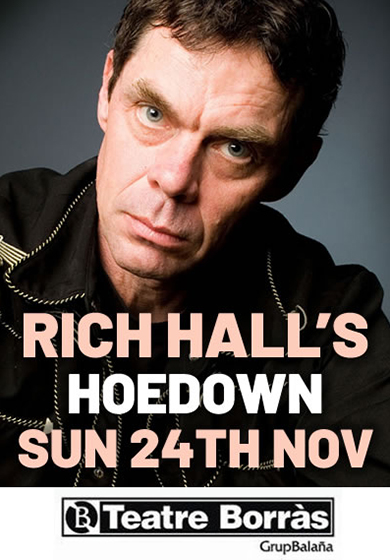 Rich Hall’s Hoedown Show → Teatre Borràs