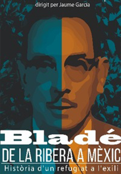 Bladé. De la Rivera a Méxic