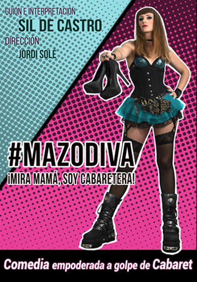 #Mazodiva ¡Mira mamá, soy cabaretera!