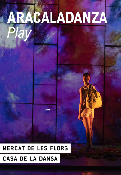 Aracaladanza: Play → Mercat de les Flors