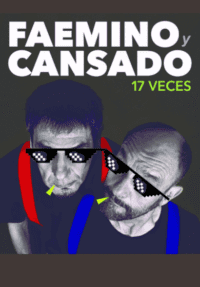 Faemino y Cansado: 17 veces