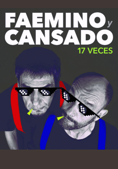 Faemino y Cansado: 17 veces → Teatre Coliseum