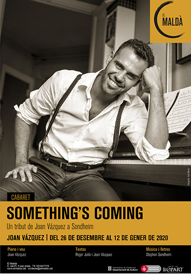 Joan Vázquez: Something's coming → El Maldà