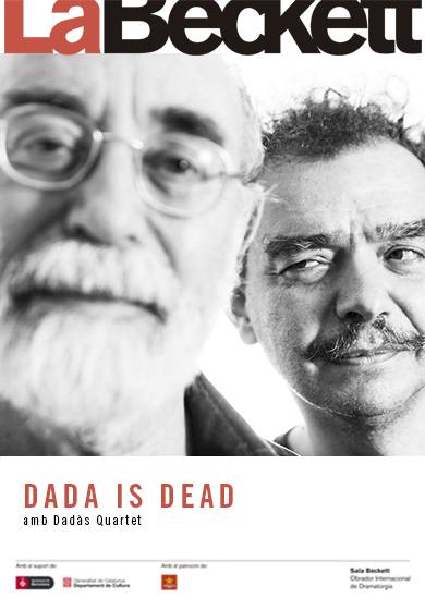 Dadàs Quartet: Dada is Dead → Sala Beckett