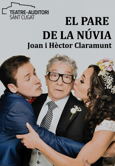 El pare de la núvia → Teatre-Auditori Sant Cugat