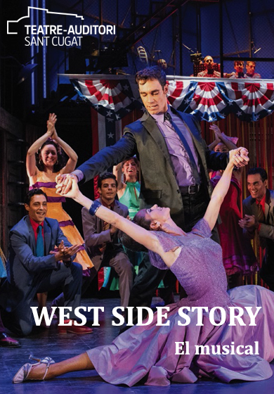 West Side Story. El Musical → Teatre-Auditori Sant Cugat