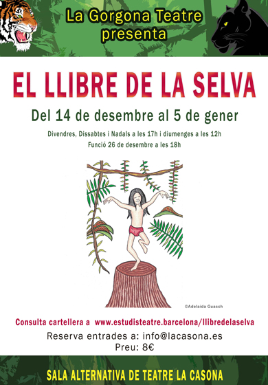 La Gorgona Teatre: El llibre de la selva → La Casona