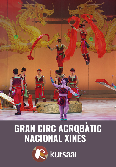 Gran circ acrobàtic nacional de la Xina: Un viatge de somni → Teatre Kursaal de Manresa