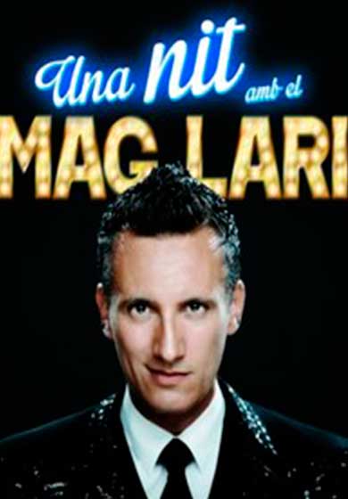 Una nit amb el Mag Lari