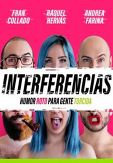 Interferencias: humor roto para gente torcida