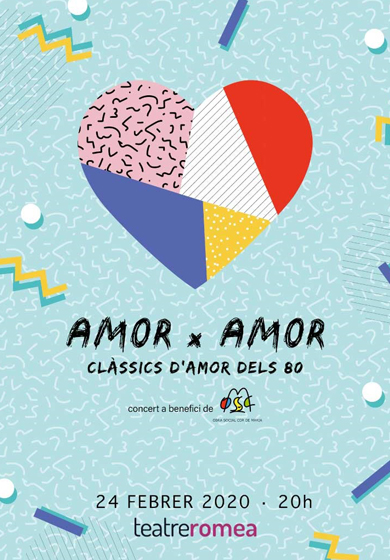 Amor x amor: Clàssics d'amor dels 80 → Teatre Romea