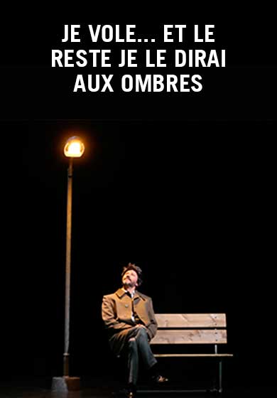 Je vole... Et le reste je le dirai aux ombres