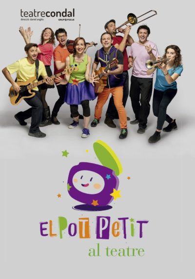 El Pot Petit al teatre → Teatre Condal