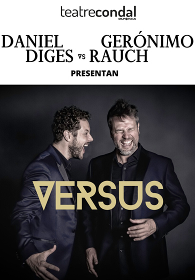 Daniel Diges VS Gerónimo Rauch → Teatre Condal