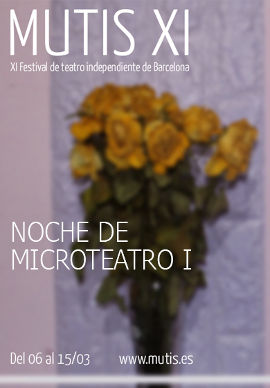 Noche de microteatro I - Festival Mutis → Sala Melmac