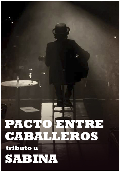 Pacto entre caballeros tributo a Sabina