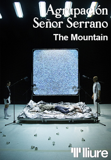 Agrupación Señor Serrano: The Mountain → Teatre Lliure - Gràcia