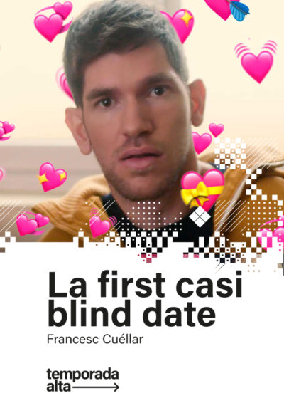 La first casi blind date → Teatre On-line
