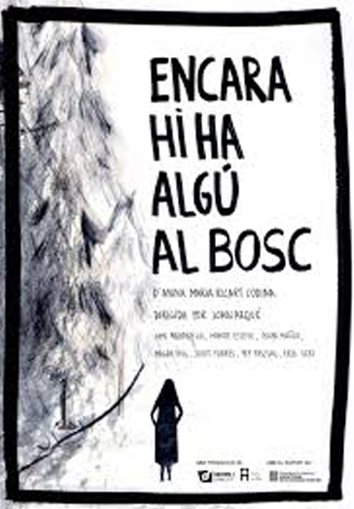 Encara hi ha algú al bosc